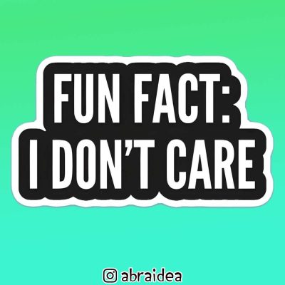 490005 - Fun fact i dont care