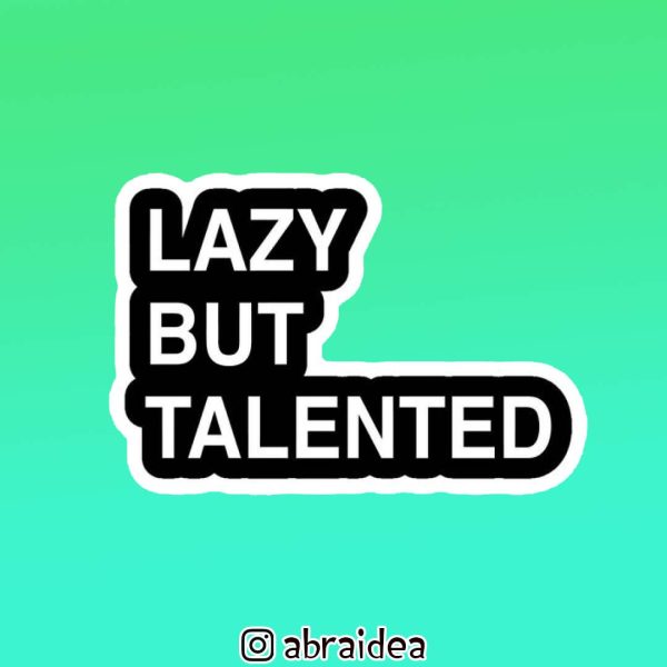 490009 - Lazy but talented