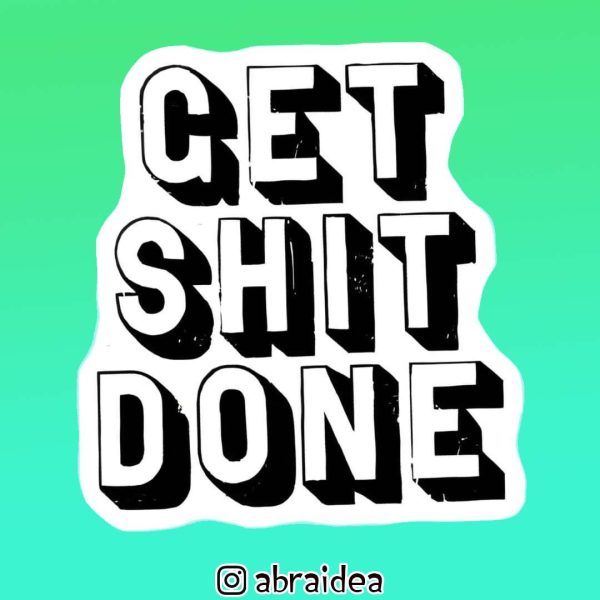 490016 - Get shit done